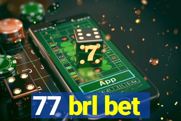 77 brl bet